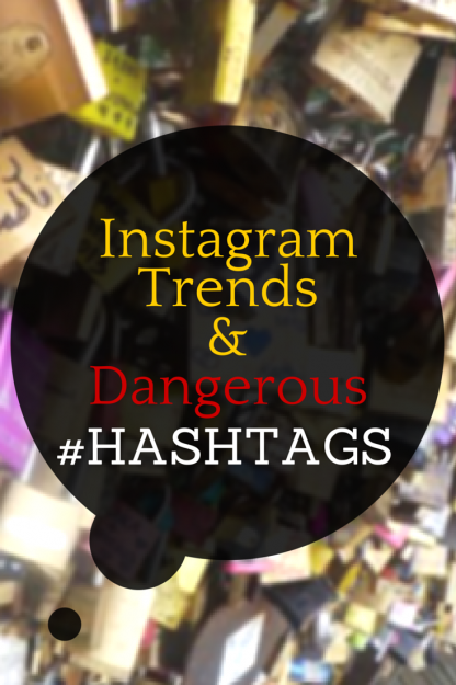 When Instagram Hashtags lead to dangerous, or even deadly consequences