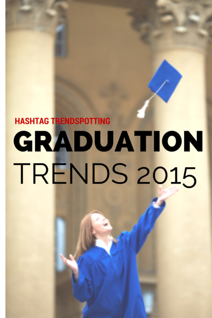 Graduation Trendspotting via Hashtag