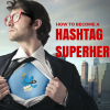Hashtracking 101: How To Use Hashtags As A Secret Marketing Weapon HOW TO BECOME A HASHTAG SUPERHERO - Webinar series and exclusive, insider tips coming!